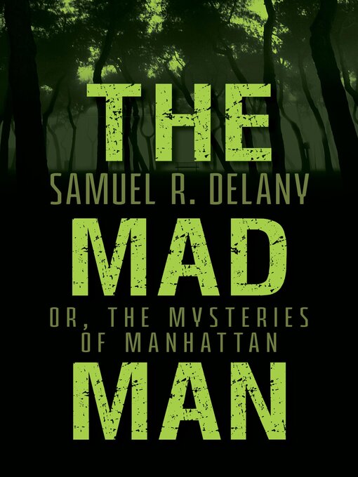 Title details for The Mad Man by Samuel R. Delany - Available